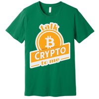 Talk Crypto To Me Bitcoin Premium T-Shirt