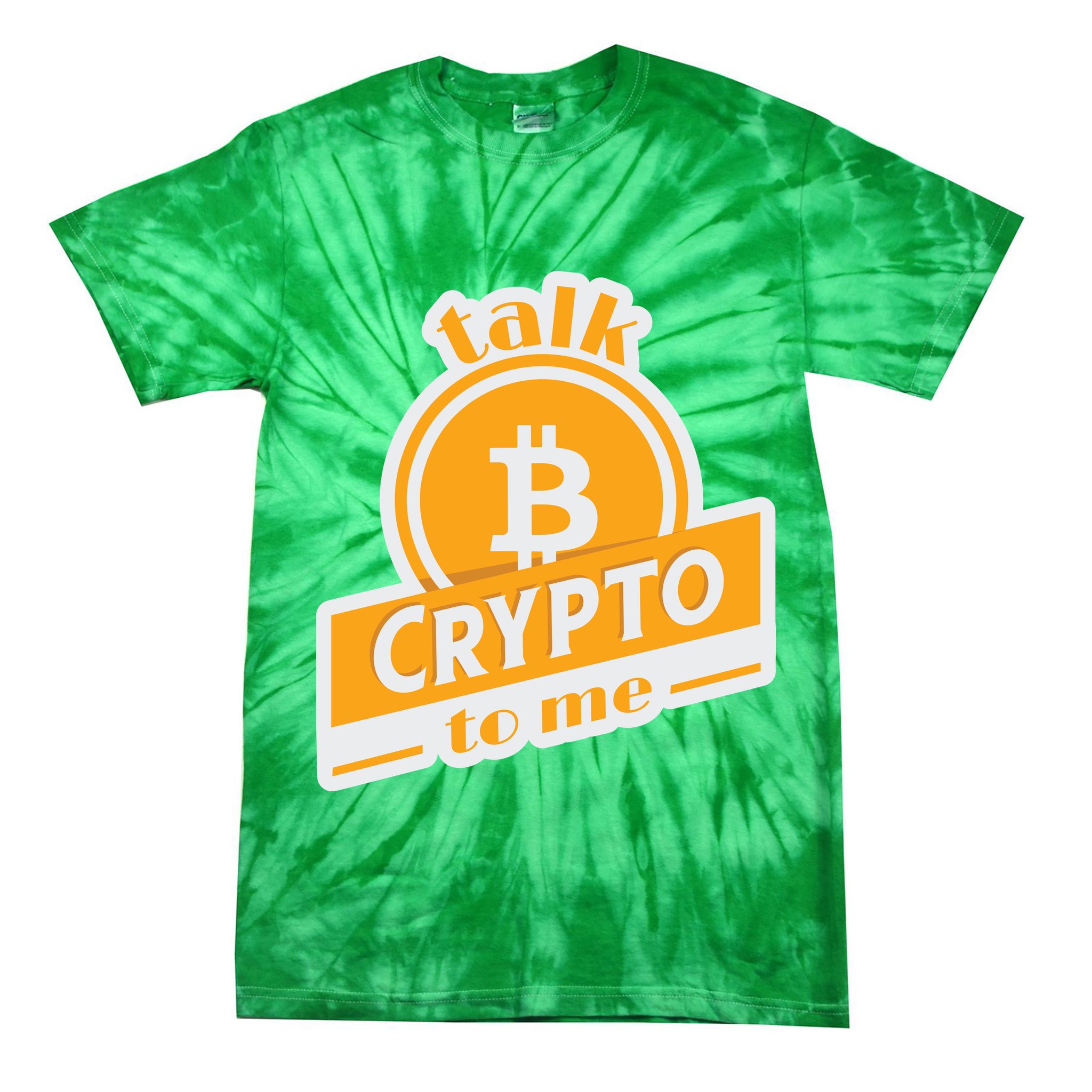Talk Crypto To Me Bitcoin Tie-Dye T-Shirt