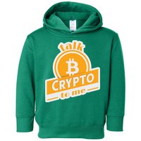 Talk Crypto To Me Bitcoin Toddler Hoodie