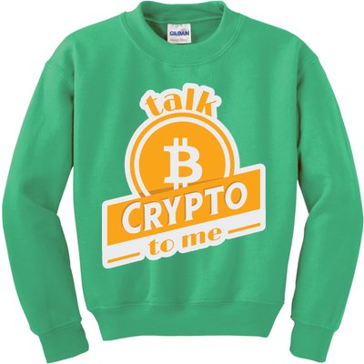 Talk Crypto To Me Bitcoin Kids Sweatshirt