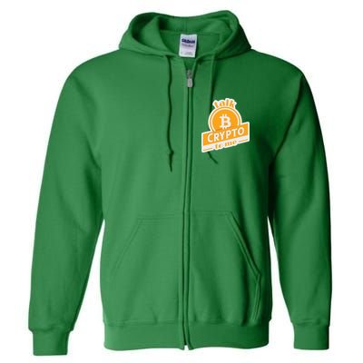 Talk Crypto To Me Bitcoin Full Zip Hoodie