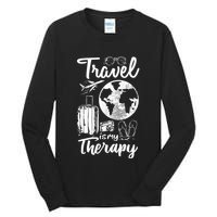 Traveling Camping Trip World Traveler Travel Is My Therapy Tall Long Sleeve T-Shirt