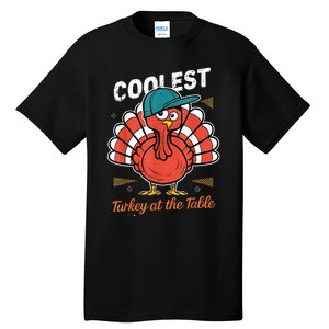 Thanksgiving Coolest Turkey At Table Tall T-Shirt