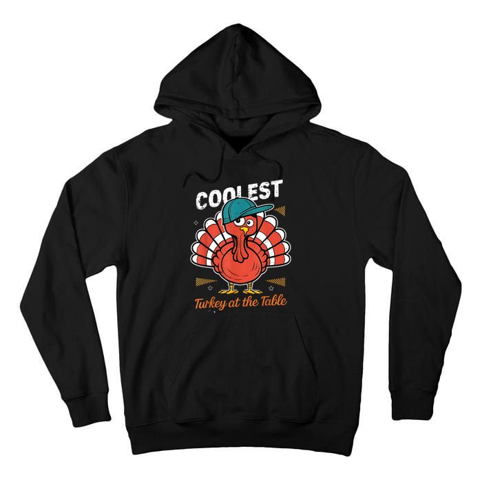 Thanksgiving Coolest Turkey At Table Tall Hoodie