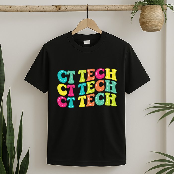 Technologist Ct Technologist Ct Tech Computed Tomography T-Shirt