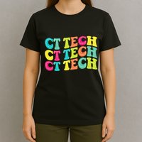Technologist Ct Technologist Ct Tech Computed Tomography T-Shirt