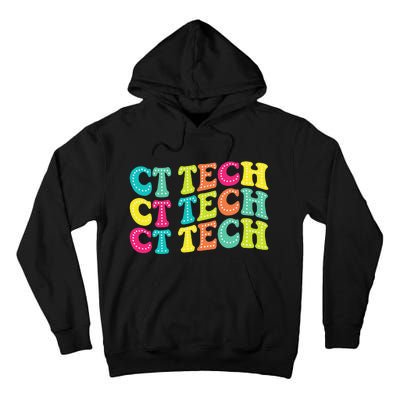 Technologist Ct Technologist Ct Tech Computed Tomography Tall Hoodie