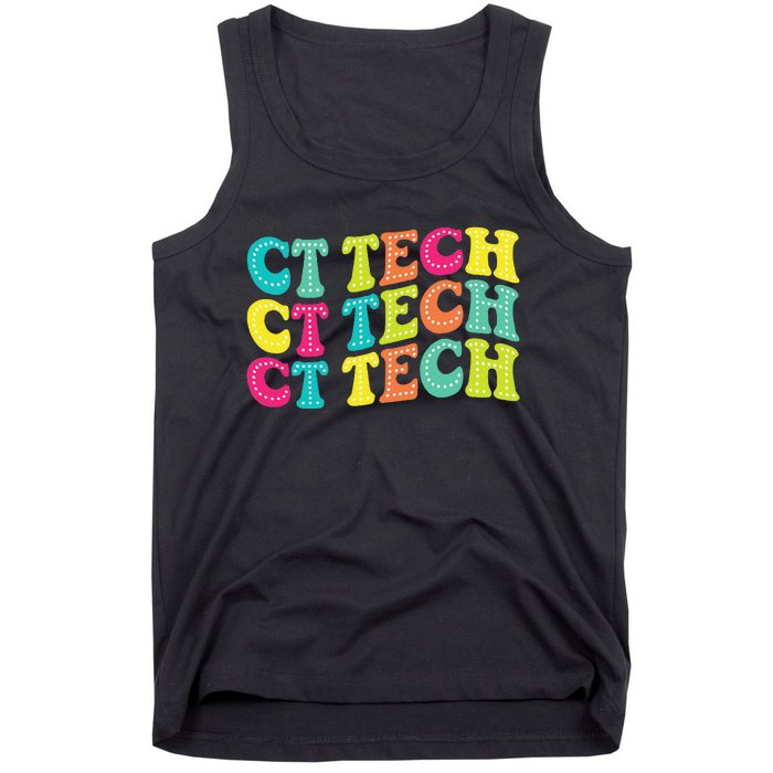 Technologist Ct Technologist Ct Tech Computed Tomography Tank Top