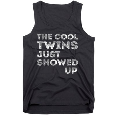 The Cool Twins Just Showed Up Funny Twins Tank Top