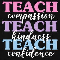Teach Compassion Teach Kindness Teach Confidence Ladies PosiCharge Tri-Blend Wicking Tank