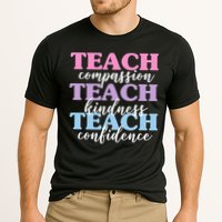 Teach Compassion Teach Kindness Teach Confidence Cooling Performance Crew T-Shirt