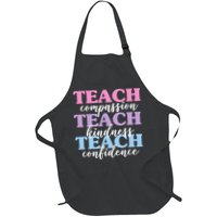 Teach Compassion Teach Kindness Teach Confidence Apron