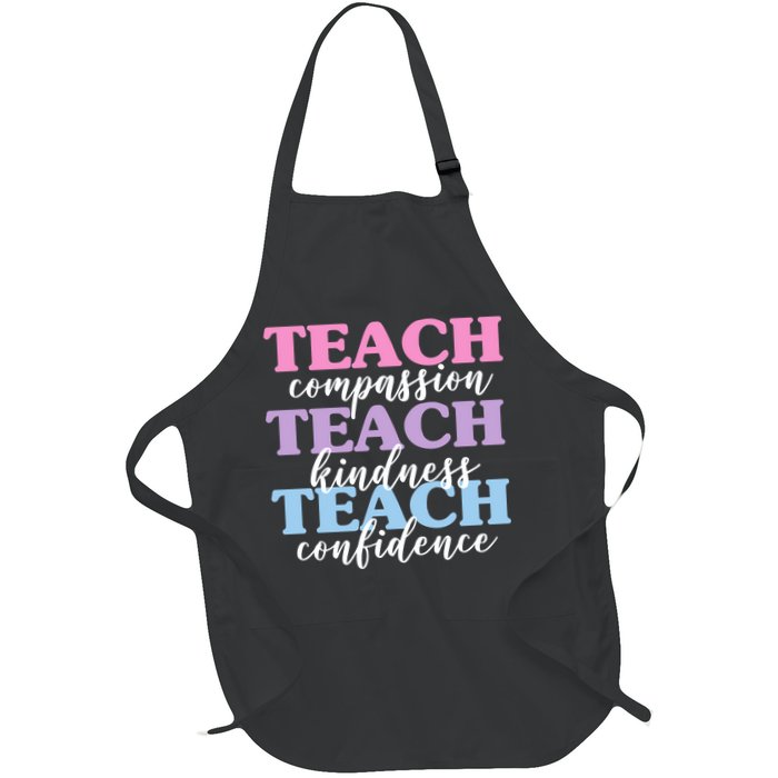 Teach Compassion Teach Kindness Teach Confidence Apron