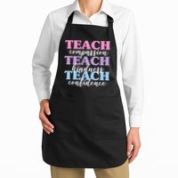 Teach Compassion Teach Kindness Teach Confidence Apron