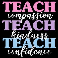 Teach Compassion Teach Kindness Teach Confidence 16 in Basic Backpack