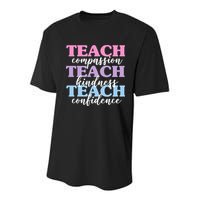 Teach Compassion Teach Kindness Teach Confidence Youth Performance Sprint T-Shirt