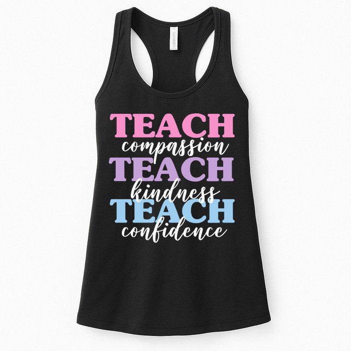 Teach Compassion Teach Kindness Teach Confidence Womens Tank Top