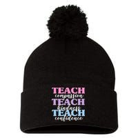 Teach Compassion Teach Kindness Teach Confidence Pom Pom 12in Knit Beanie
