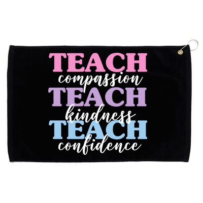 Teach Compassion Teach Kindness Teach Confidence Grommeted Golf Towel