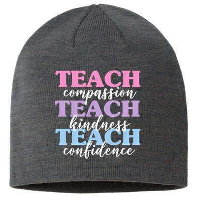 Teach Compassion Teach Kindness Teach Confidence Sustainable Beanie