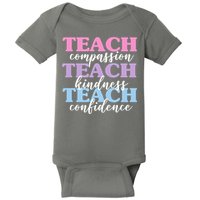 Teach Compassion Teach Kindness Teach Confidence Baby Bodysuit