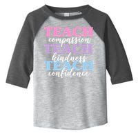 Teach Compassion Teach Kindness Teach Confidence Toddler Fine Jersey T-Shirt