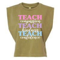 Teach Compassion Teach Kindness Teach Confidence Garment-Dyed Women's Muscle Tee