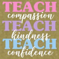 Teach Compassion Teach Kindness Teach Confidence Garment-Dyed Women's Muscle Tee