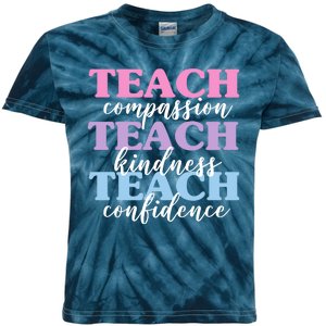 Teach Compassion Teach Kindness Teach Confidence Kids Tie-Dye T-Shirt