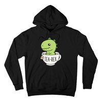 TeaRex Cute TRex Dinosaur Kawaii Funny Dino Pun Hoodie