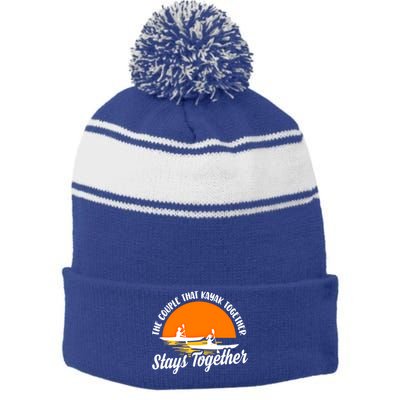 The Couple That Kayak Together Stays Together Kayaking Gift Meaningful Gift Stripe Pom Pom Beanie