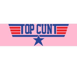 Top Cunt Bumper Sticker