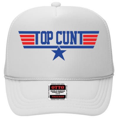 Top Cunt High Crown Mesh Back Trucker Hat