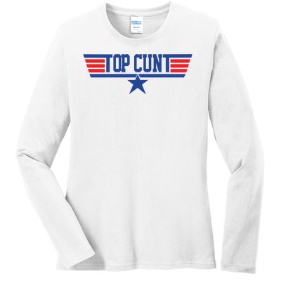 Top Cunt Ladies Long Sleeve Shirt