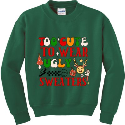 Too Cute To Wear Ugly Christmas Sweaters Kids Sweatshirt