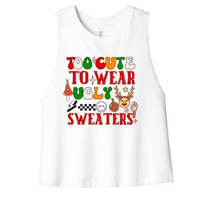 Too Cute To Wear Ugly Christmas Sweaters Women's Racerback Cropped Tank