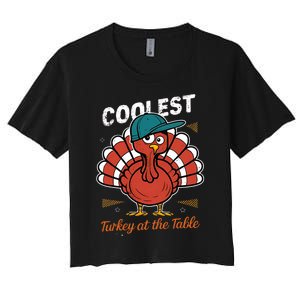 Thanksgiving Coolest Turkey At Table Women's Crop Top Tee