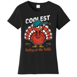 Thanksgiving Coolest Turkey At Table Women's T-Shirt