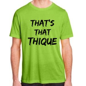 Thique Cute Trendy Top Thats That Thique Cute Concert Outfit Adult ChromaSoft Performance T-Shirt