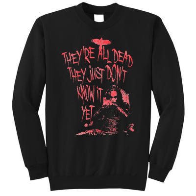 The Crow – Theyre All Dead Sweatshirt