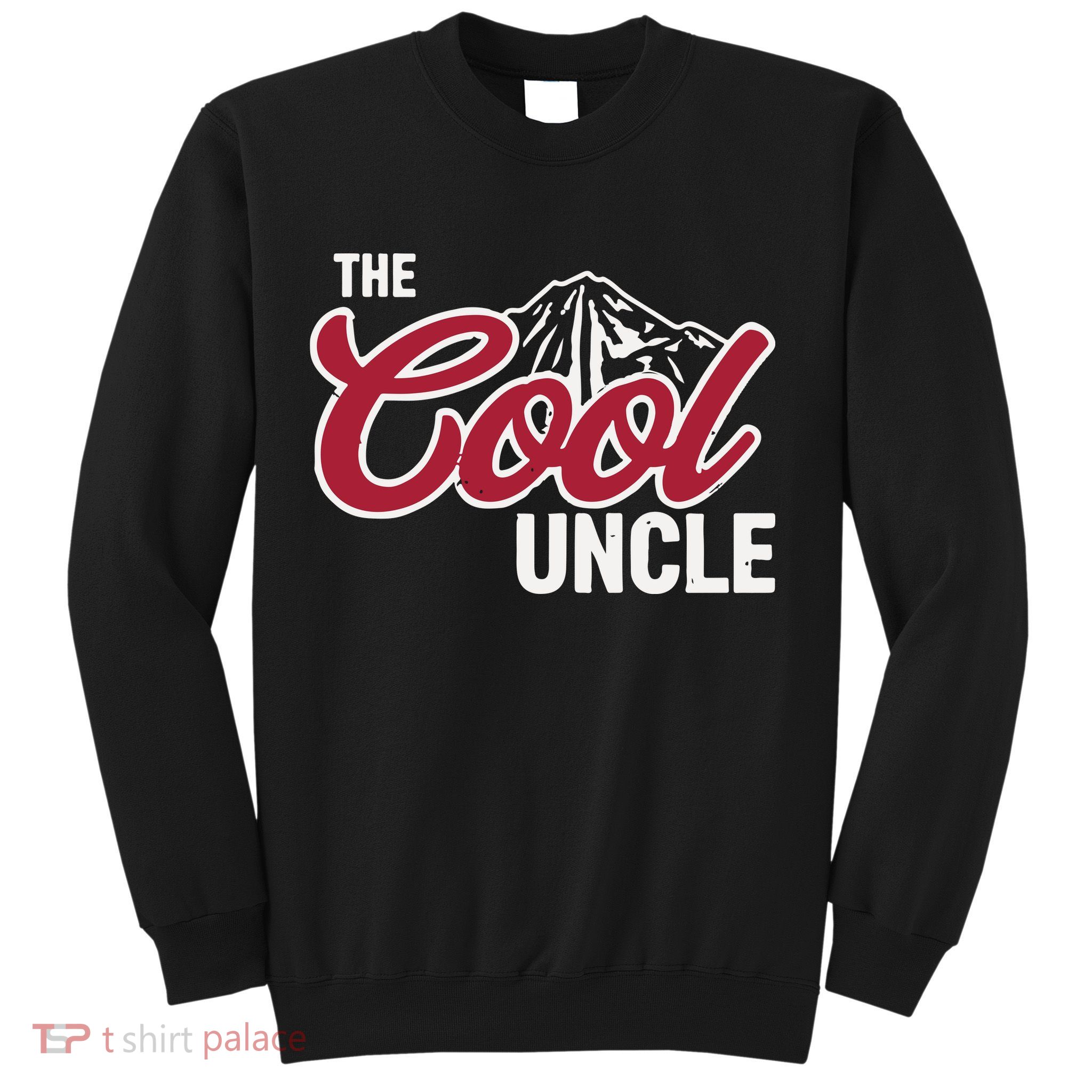The Cool Uncle Sweatshirt