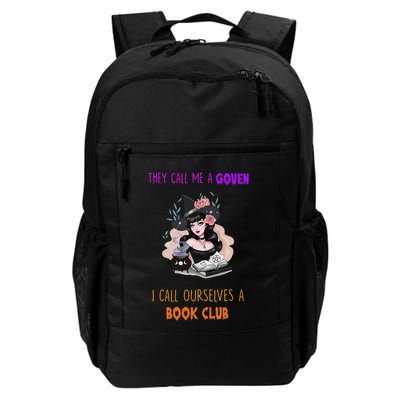 They Call Us A Goven We Call Ourselves A Book Club Witchy Daily Commute Backpack