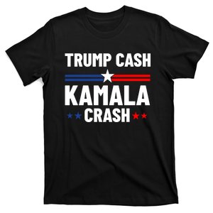 Trump Cash Vs Kamala Crash For President T-Shirt