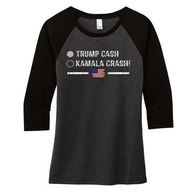 Trump Cash Vs Kamala Crash! Funny Trump 2024 Women's Tri-Blend 3/4-Sleeve Raglan Shirt