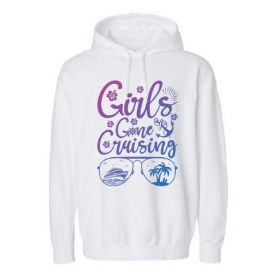 Trip Cruise Vacation Gone Cruising Gift Garment-Dyed Fleece Hoodie