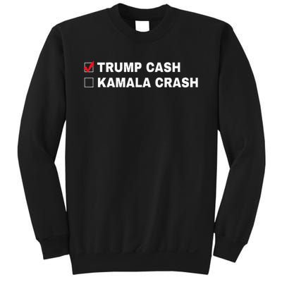 Trump Cash Vs Kamala Crash Funny Voting Humor Sweatshirt