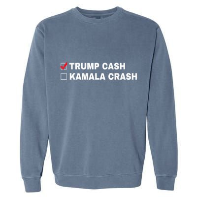 Trump Cash Vs Kamala Crash Funny Voting Humor Garment-Dyed Sweatshirt