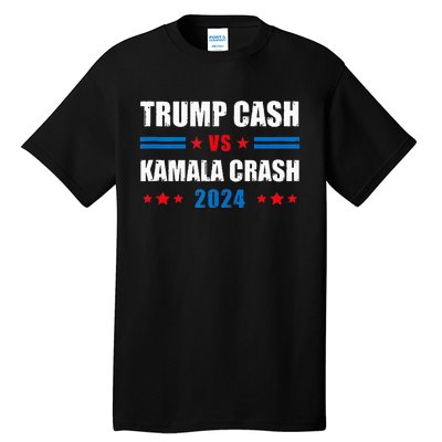 Trump Cash Vs Kamala Crash Tall T-Shirt