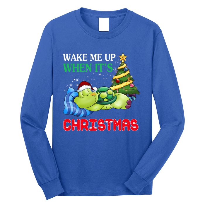 Turtle Christmas Wake Me Up When ItS Christmas Turtle Lover Gift Long Sleeve Shirt