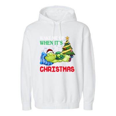 Turtle Christmas Wake Me Up When ItS Christmas Turtle Lover Gift Garment-Dyed Fleece Hoodie